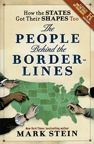 Stock image for How the States Got Their Shapes Too: The People Behind the Borderlines for sale by Better World Books