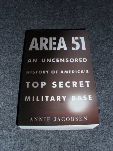 Stock image for Area 51. An Uncensored History of America's Top Secret Military Base for sale by Thylacine Books