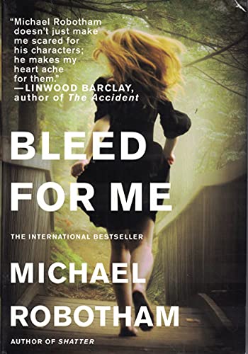 Bleed For Me (Large Print) (9781617937064) by Michael Robotham