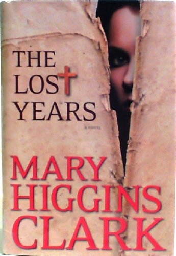 The Lost Years (Doubleday Large Print Home Library Edition) (9781617937675) by MARY HIGGINS CLARK