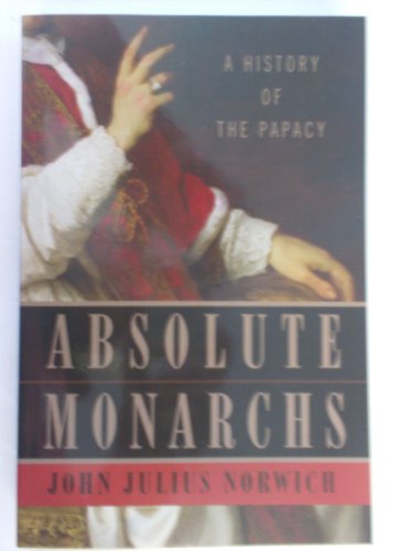Beispielbild fr Absolute Monarchs zum Verkauf von ThriftBooks-Atlanta