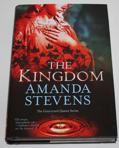 The Kingdom (Graveyard Queen) (The Graveyard Queen Series, Book 2) Hardcover â€“ January 1, 2012 (9781617939136) by Amanda Stevens