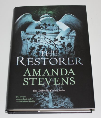 The Restorer (The Graveyard Queen) (The Graveyard Queen Series, Book 1) (9781617939273) by Amanda Stevens