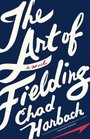 9781617939297: The Art of Fielding