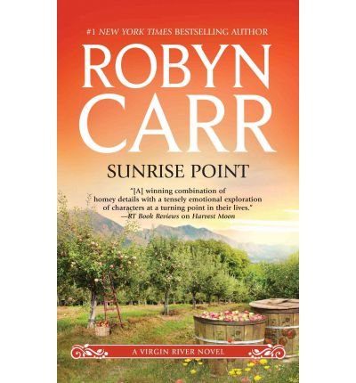 9781617939693: Sunrise Point (Virgin River Novels)