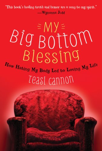 Beispielbild fr My Big Bottom Blessing : How Hating My Body Led to Loving My Life zum Verkauf von Better World Books