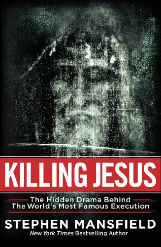 9781617951879: Killing Jesus: The Unknown Conspiracy Behind the World's Most Famous Execution