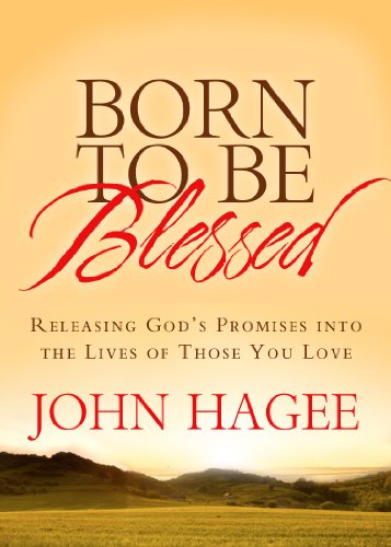 Stock image for Born to Be Blessed: Releasing God's Promises into the Lives of Those You Love for sale by Orion Tech
