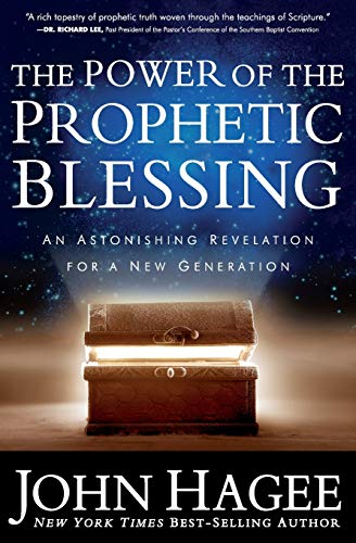 Imagen de archivo de The Power of the Prophetic Blessing: An Astonishing Revelation for a New Generation a la venta por SecondSale