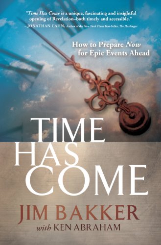 Beispielbild fr Time Has Come: How to Prepare Now for Epic Events Ahead zum Verkauf von Wonder Book