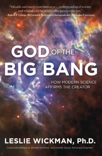 Stock image for God of the Big Bang: How Modern Science Affirms the Creator for sale by SecondSale