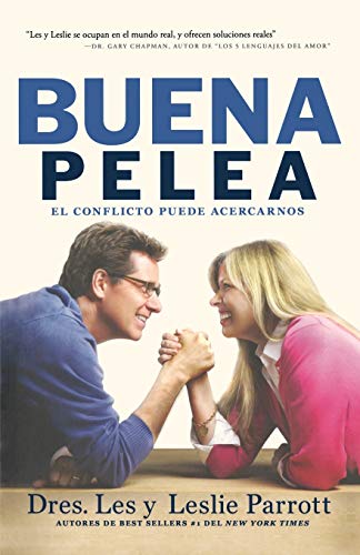 Beispielbild fr La Buena Pelea: El conflicto puede acercarnos (Spanish Edition) zum Verkauf von Books From California