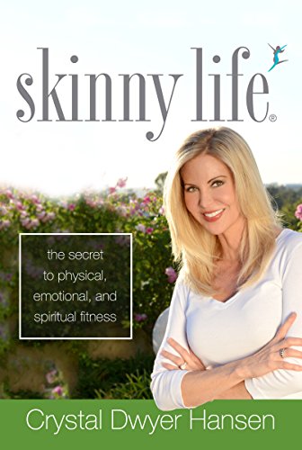 Stock image for Skinny Life: The Secret to Physical, Emotional, and Spiritual Fitness for sale by Front Cover Books