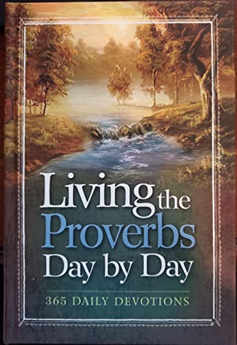 Stock image for Living the Proverbs Day By Day for sale by Goodwill of Colorado