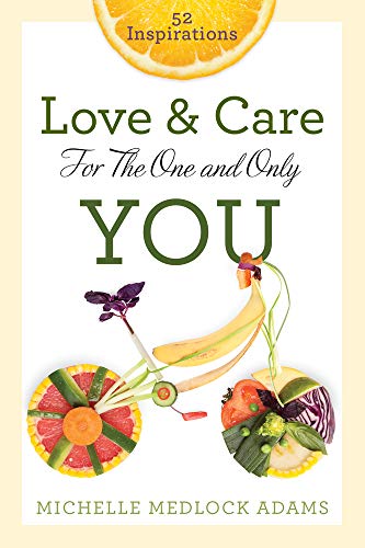 Stock image for Love and Care for the One and Only You: 52 Inspirations for sale by SecondSale