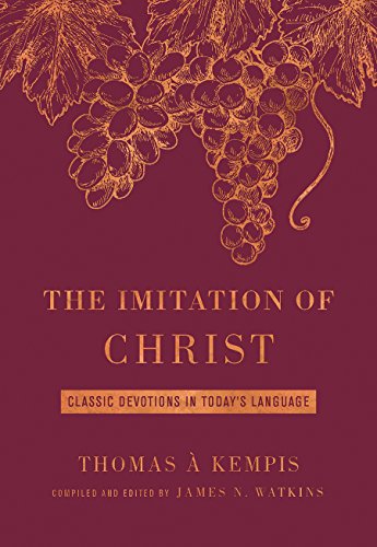 Stock image for The Imitation of Christ: Classic Devotions in Today's Language, for sale by HPB Inc.