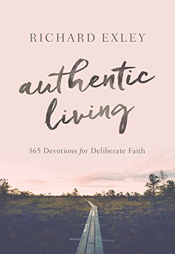 Imagen de archivo de Authentic Living: 365 Devotions for Deliberate Faith a la venta por SecondSale