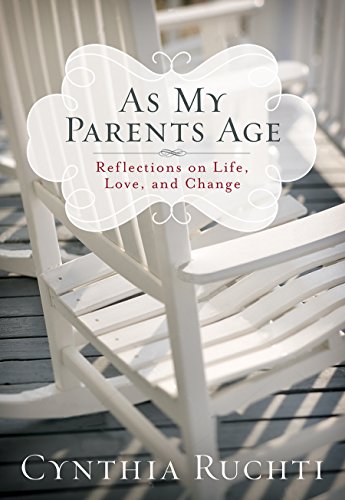 Stock image for As My Parents Age: Reflections on Life, Love, and Change for sale by Half Price Books Inc.