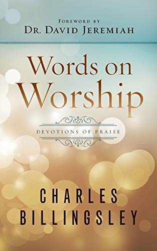 Imagen de archivo de Words on Worship: Devotions of Praise a la venta por Orion Tech