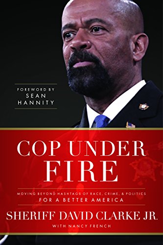 Beispielbild fr Cop Under Fire: Moving Beyond Hashtags of Race, Crime and Politics for a Better America zum Verkauf von Wonder Book