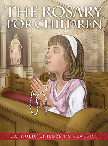 Stock image for The Rosary for Children - Aquinas Kids Picture Book for sale by SecondSale
