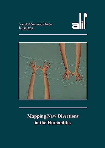 Beispielbild fr Alif 40: Mapping New Directions in the Humanities zum Verkauf von PlumCircle