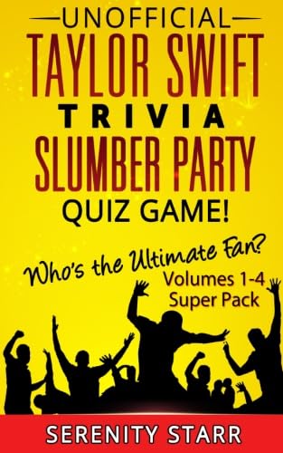 Stock image for Unofficial Taylor Swift Trivia Slumber Party Quiz Game Super Pack Volumes 1-4: Who is the Ultimate Fan? (Celebrity Trivia Quizzes) for sale by Goodwill of Colorado