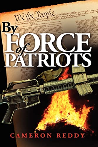 Imagen de archivo de By Force of Patriots a la venta por Better World Books