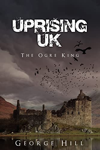 Uprising UK (9781618080257) by Hill, George