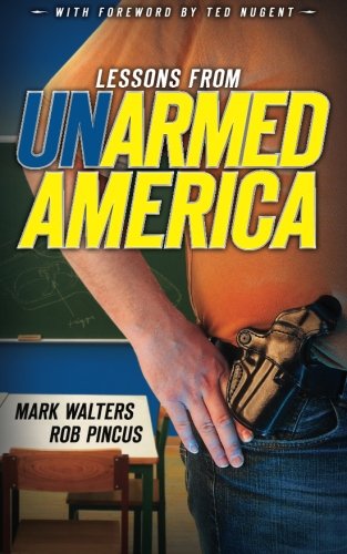 Imagen de archivo de Lessons from UN-armed America (Armed America Personal Defense series) a la venta por HPB-Diamond