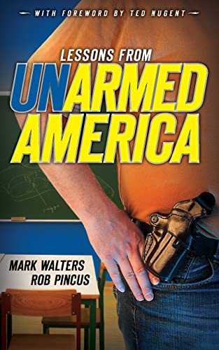 Stock image for Lessons from UN-armed America (Armed America Personal Defense series) for sale by Gulf Coast Books