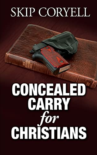 Imagen de archivo de Concealed Carry for Christians: Encouragement for the Armed Christian a la venta por SecondSale