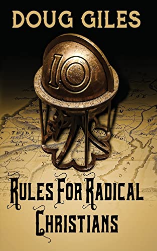 Imagen de archivo de Rules for Radical Christians: 10 Biblical Disciplines for Influential Believers a la venta por BooksRun