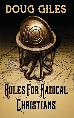 Stock image for Rules for Radical Christians: 10 Biblical Disciplines for Influential Believers for sale by BooksRun