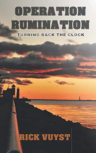 Imagen de archivo de Operation Rumination : Turning Back the Clock a la venta por Better World Books