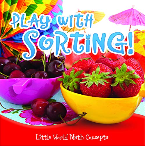 9781618102041: Play With Sorting! (Little World Math Concepts)