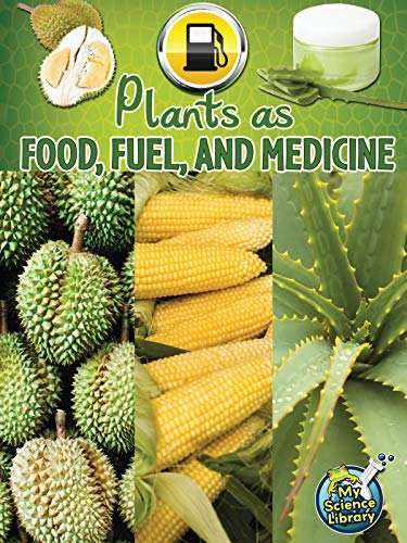 Beispielbild fr Plants As Food, Fuel, and Medicine zum Verkauf von Better World Books