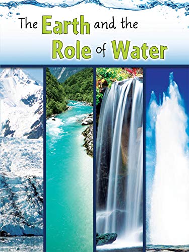 Stock image for The Earth and the Role of Water (Let's Explore Science) for sale by BooksRun