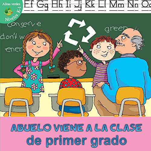 Stock image for Abuelo Viene a la Clase de Primer Grado for sale by Better World Books