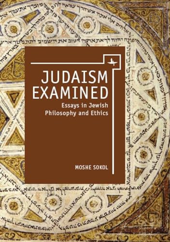 Stock image for Judaism Examined: Essays in Jewish Philosophy and Ethics (Touro University Press) for sale by Griffin Books