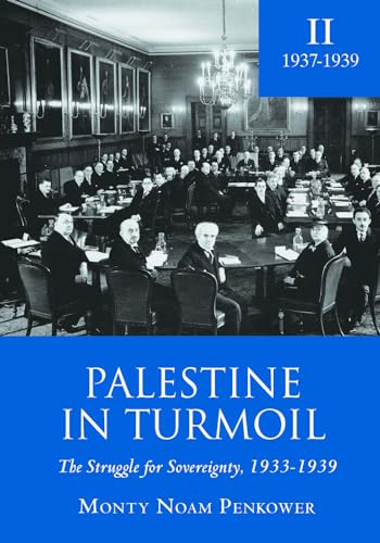 9781618113177: Palestine in Turmoil: The Struggle for Sovereignty, 1933-1939 (Vol. II): 2 (Touro College Press Books)