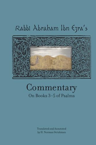 9781618114686: Rabbi Abraham Ibn Ezra’s Commentary on Books 3-5 of Psalms: Chapters 73-150 (Touro University Press)