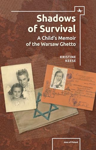 Stock image for Shadows of Survival: A Child's Memoir of the Warsaw Ghetto. for sale by Henry Hollander, Bookseller