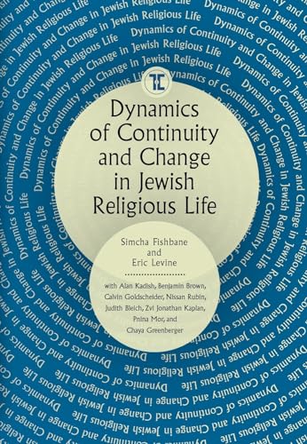 Beispielbild fr Dynamics of Continuity and Change in Jewish Religious Life (Touro University Press) zum Verkauf von HPB-Red