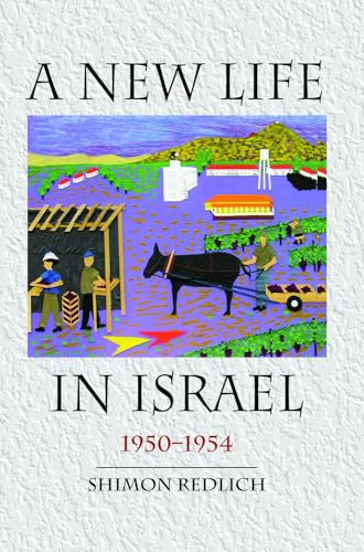 Beispielbild fr A New Life in Israel, 1950-1954 zum Verkauf von WorldofBooks