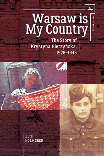 Beispielbild fr Warsaw is My Country: The Story of Krystyna Bierzynska, 1928-1945 (Jews of Poland) zum Verkauf von Open Books