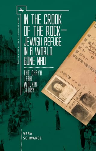 Stock image for In the Crook of the Rock Jewish Refuge in a World Gone Mad The Chaya Leah Walkin Story Jewish Identities in PostModern Society for sale by PBShop.store US