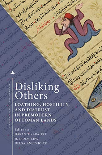 Stock image for Disliking Others (Ottoman and Turkish Studies) for sale by Chiron Media