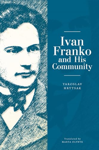 Stock image for Ivan Franko and His Community (Ukrainian Studies) for sale by Chiron Media