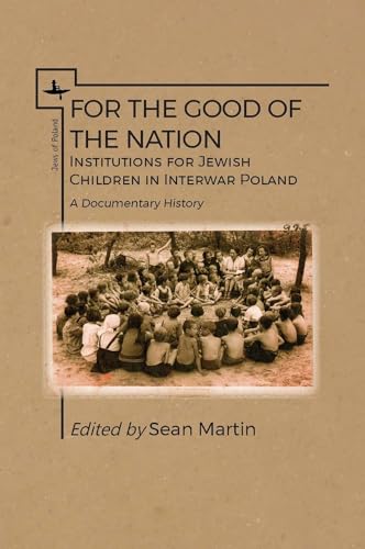 Stock image for For the Good of the Nation (Jews of Poland) for sale by Chiron Media